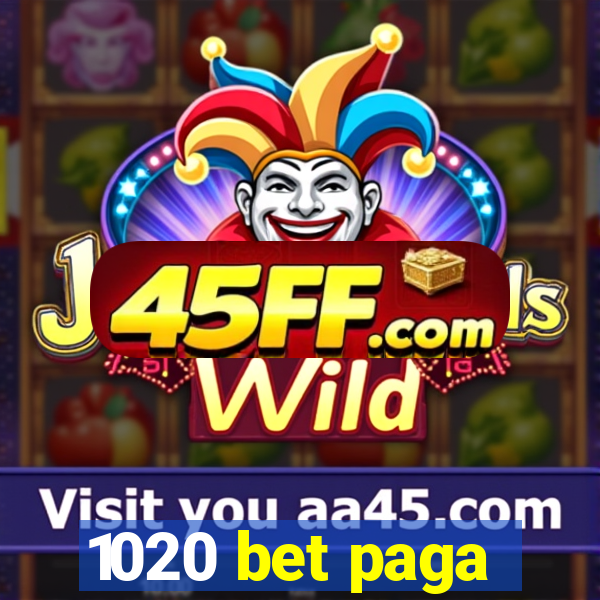 1020 bet paga